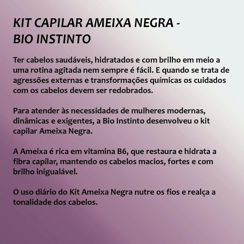 KIT CAPILAR AMEIXA NEGRA BIO INSTINTO